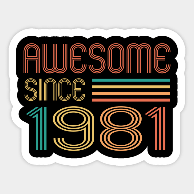 Awesome since 1981, Classic Retro 1981 Sticker by Sabahmd